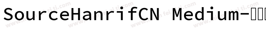 SourceHanrifCN Medium字体转换